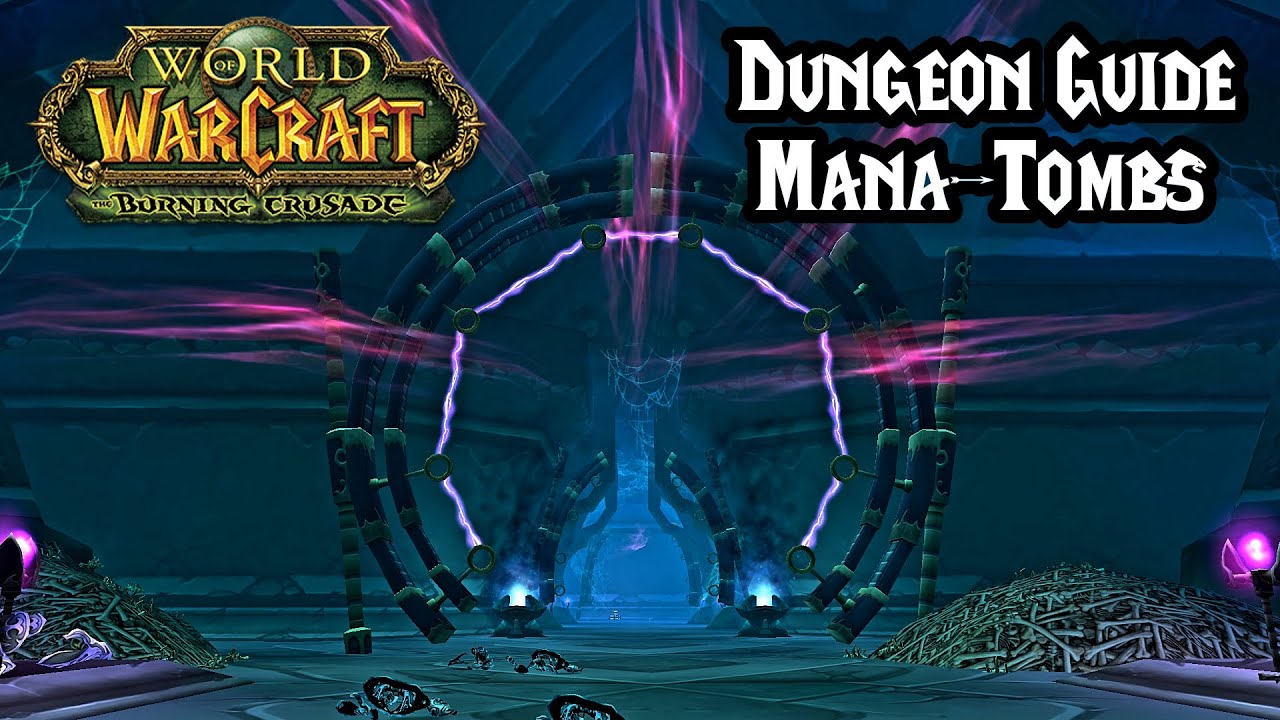 World of Warcraft: Burning Crusade Classic - Mana Tombs Heroic and Normal Dungeon Guide