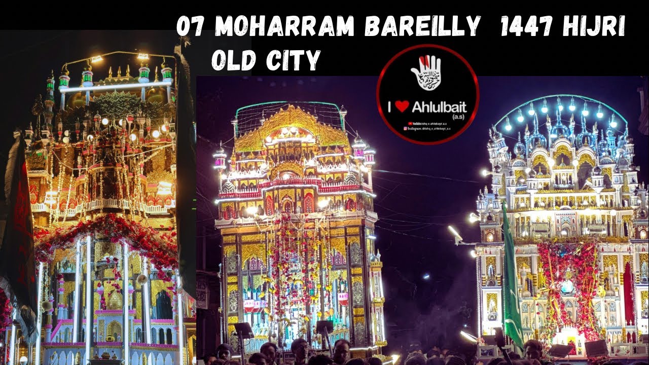 7 Moharram | Bareilly old city | 2025