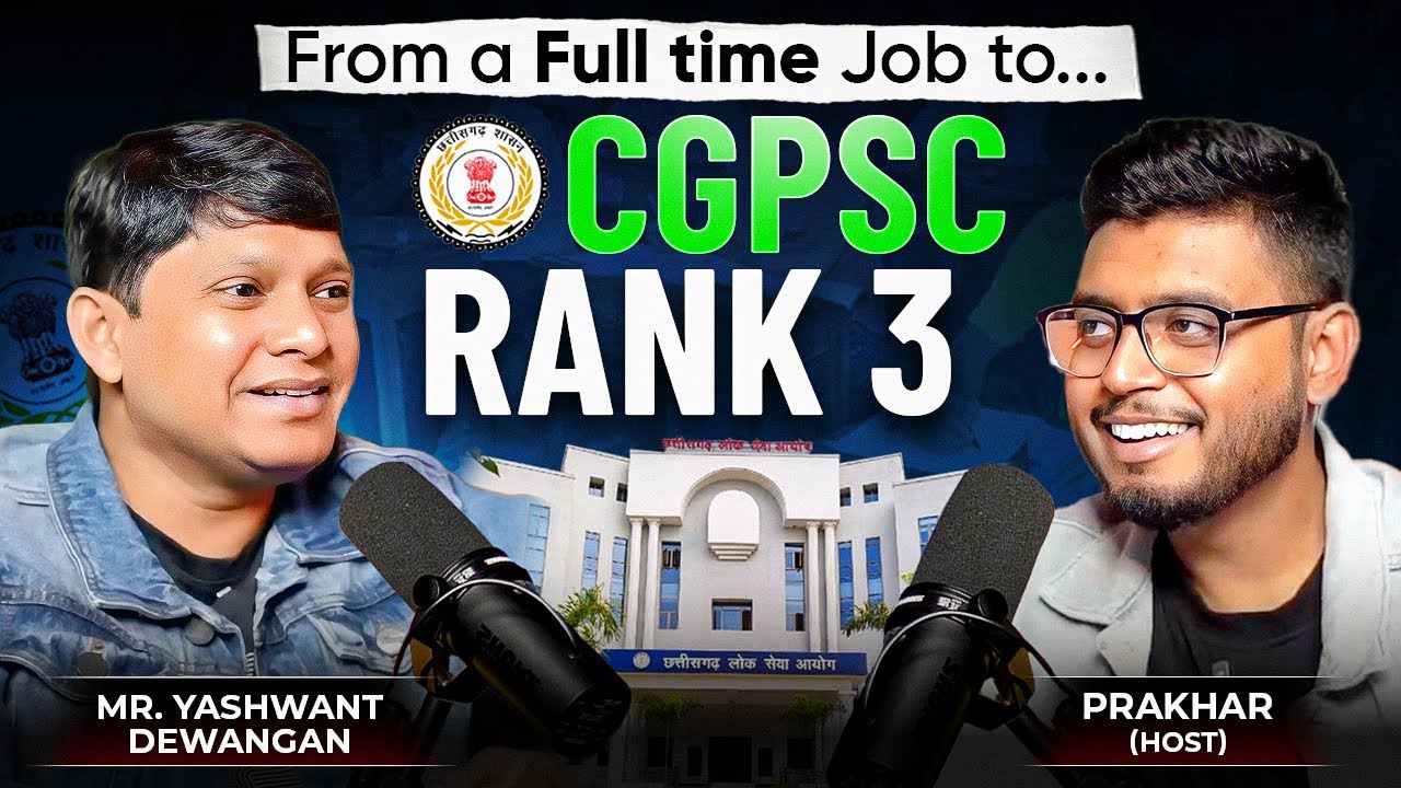Inside the Mind of CGPSC Rank 3 🧠✨ | Mr. Yashwant Dewangan 🎯 | Full Podcast 🎙️  #cgpsc #motivation