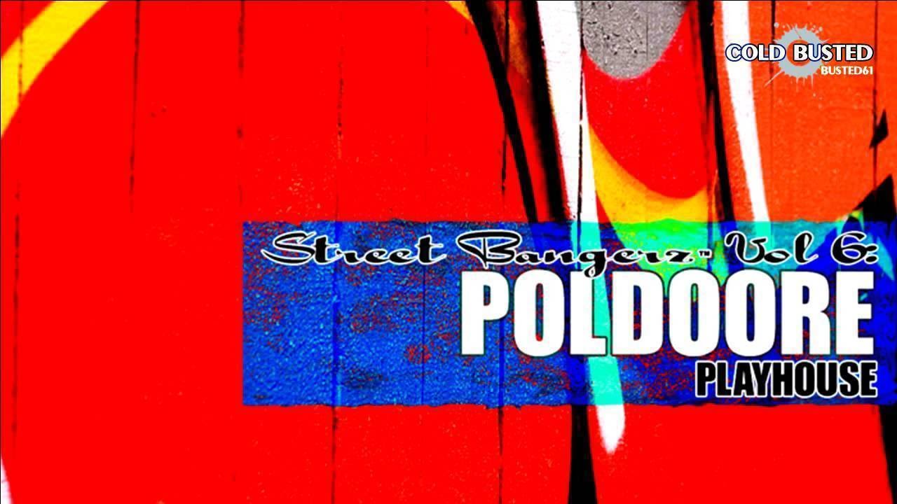Poldoore - Street Bangerz Vol. 6: Playhouse - FULL ALBUM (2012)
