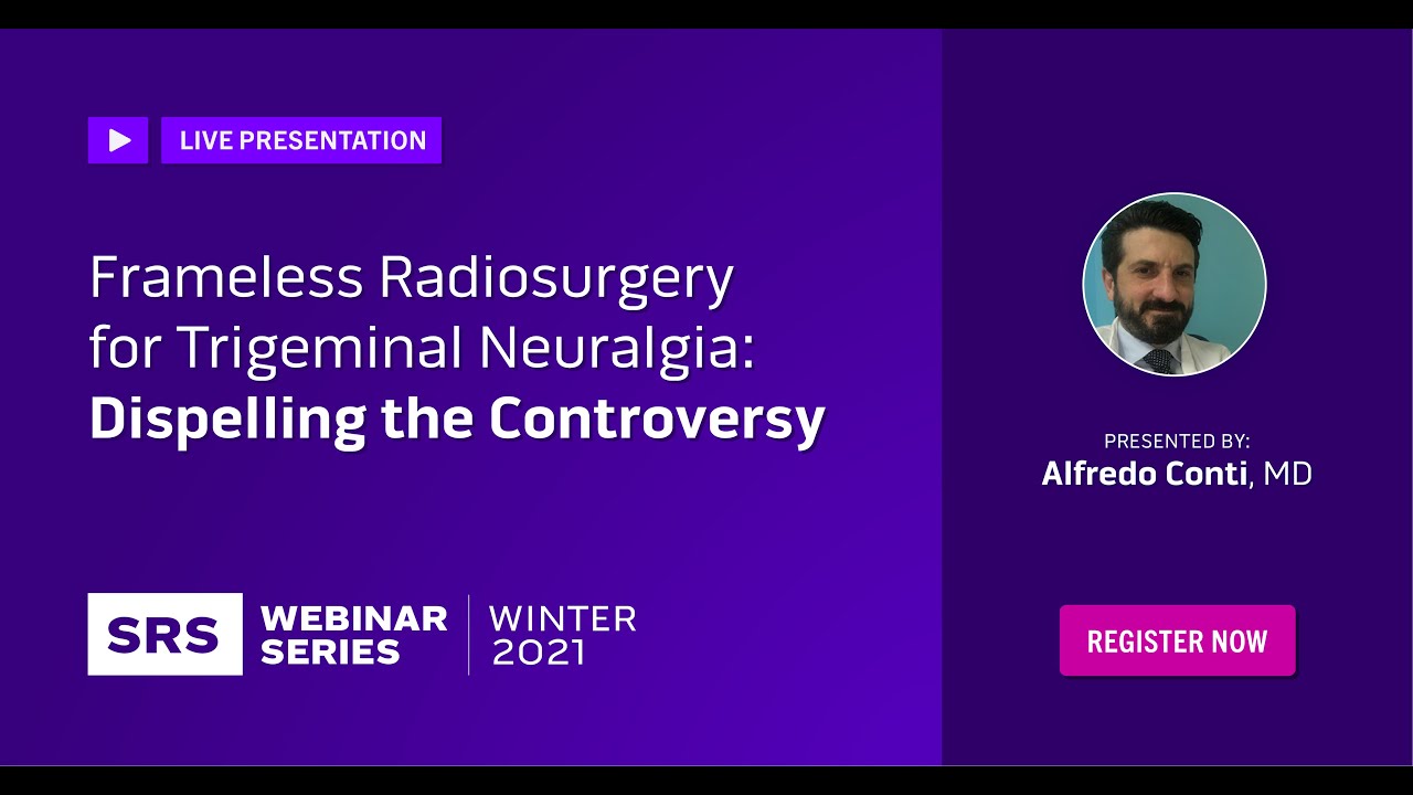 Frameless Radiosurgery for Trigeminal Neuralgia: Dispelling the Controversy