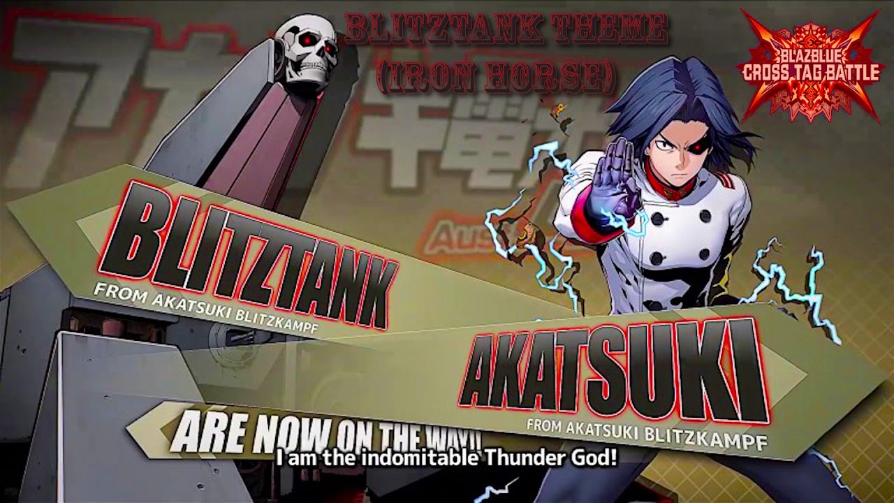 BlazBlue Cross Tag Battle OST: Blitztank Theme(Iron Horse)