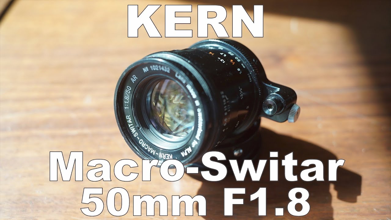 Kern Macro-Switar 50mm F1.8  開放F1.8〜作例比較 HD 1080p