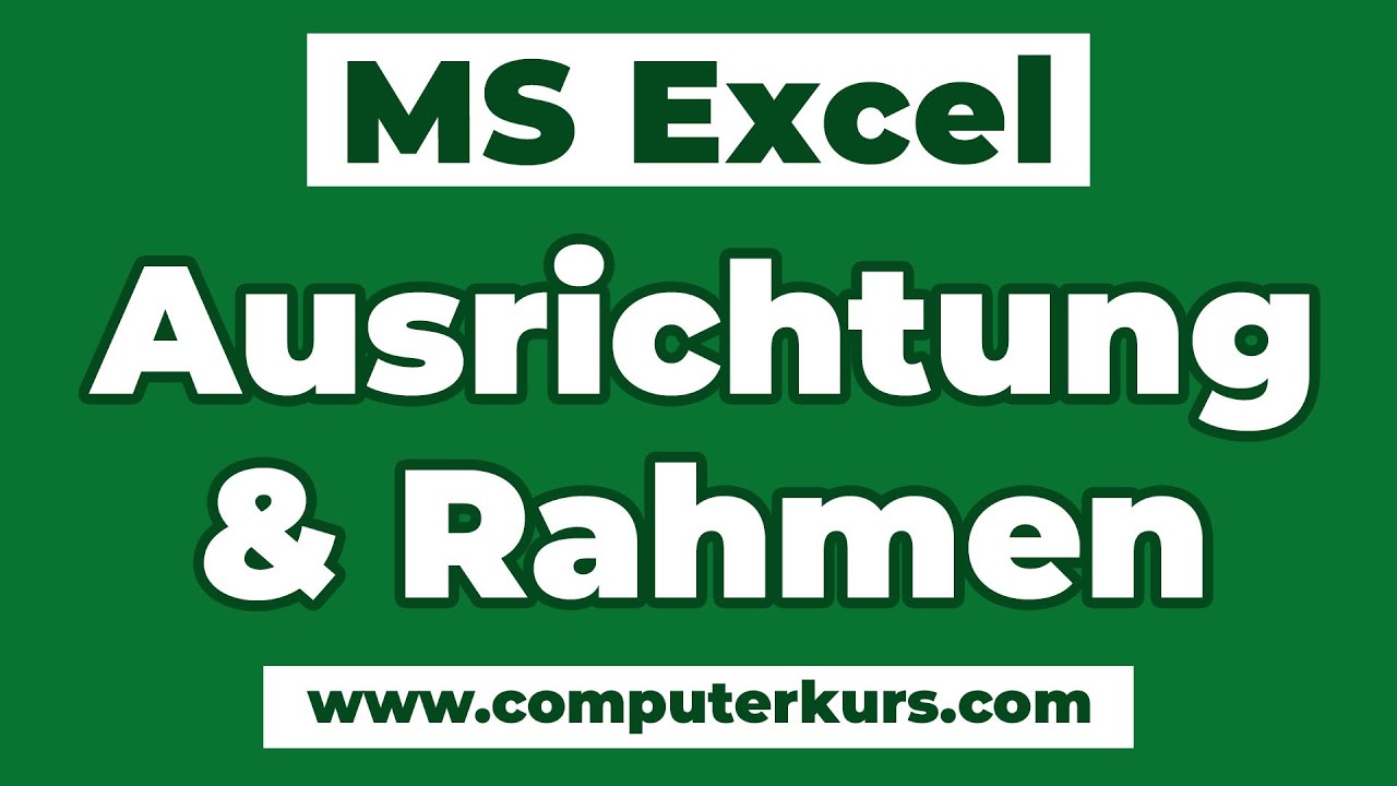 📐 Excel Zellen ausrichten & Rahmen setzen – So gestaltest du deine Tabelle sauber & klar!