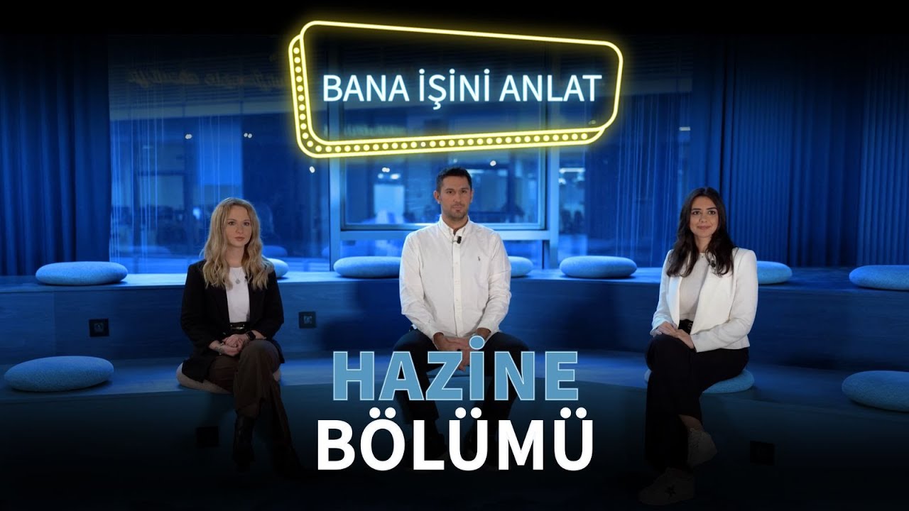 Hazine Satış Bölümü | Bana İşini Anlat #1 | DenizBank Deniz Akademi