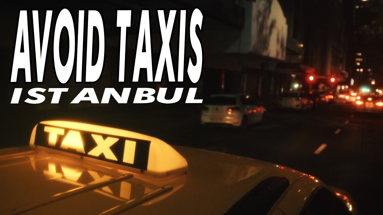 AVOID USING TAXIS in ISTANBUL!  Don’t Get Scammed when going Shopping