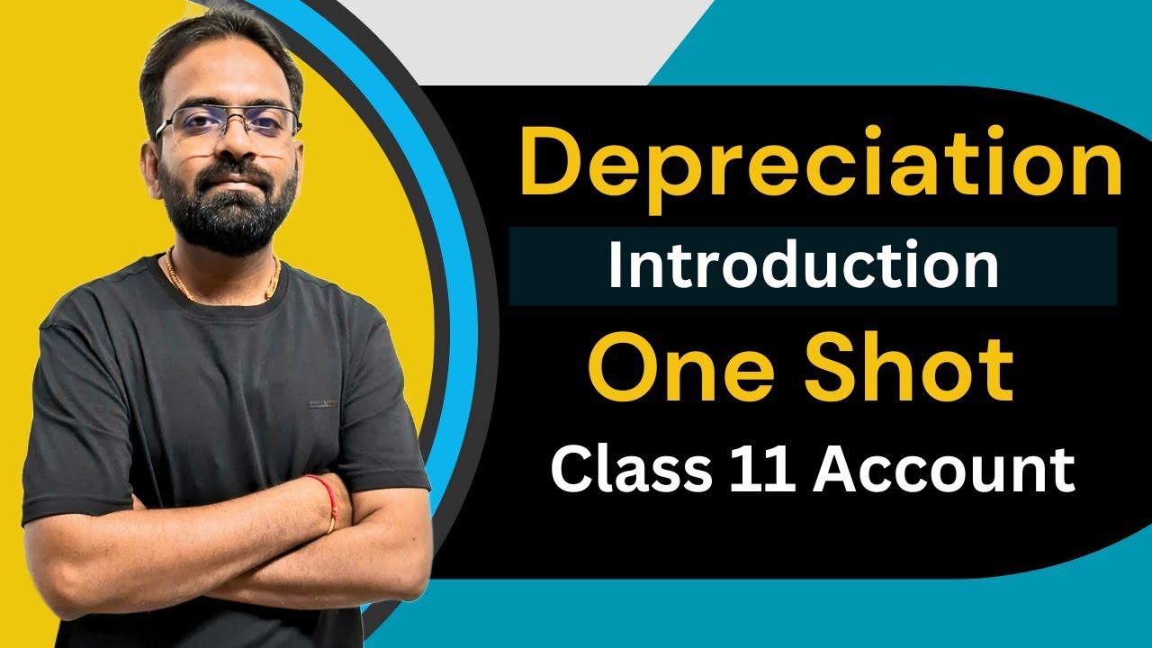 Deprecation :- What is Depreciation | Introduction | Class 11 Accounts