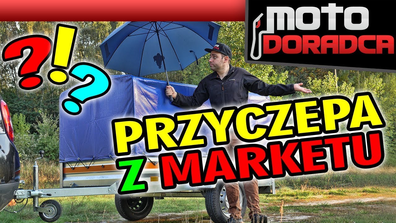 Ile warta jest przyczepa z MARKETU?! #MOTODORADCA