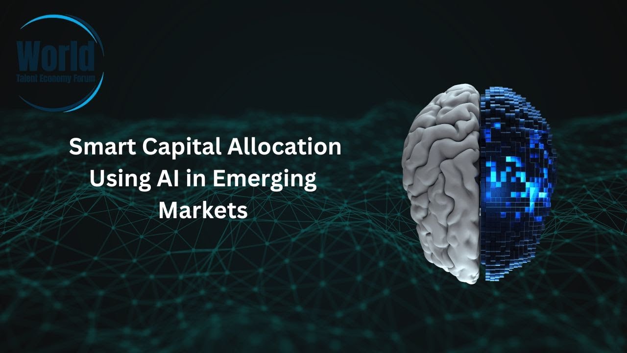 Smart Capital Allocation Using AI in Emerging Markets