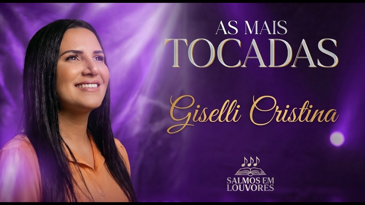 🔥 Louvores Profundos 2026 –Giselli Cristina IA –Músicas para Mulheres que Confiam no Senhor