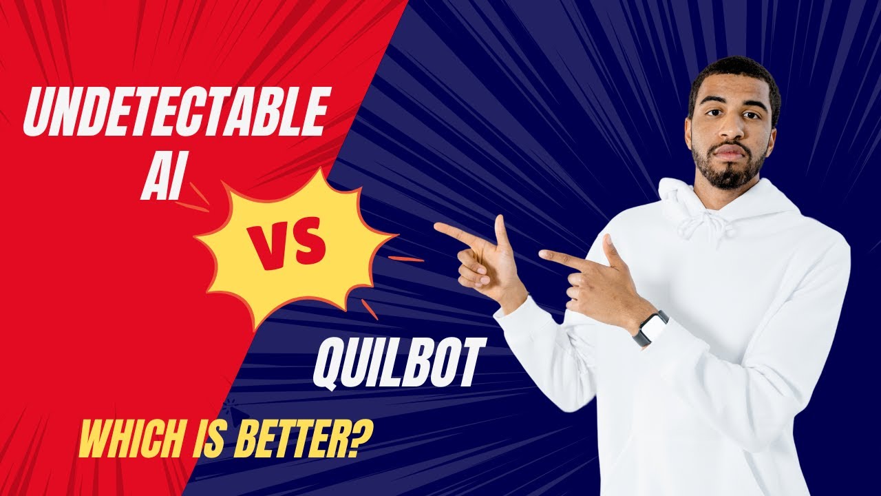 Undetectable AI Vs QuillBot: The Truth Exposed!
