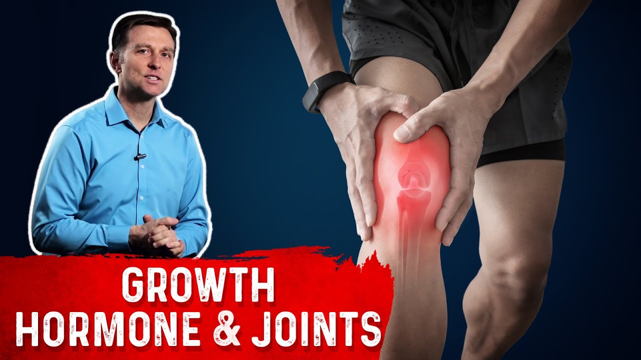 The Ultimate Joint Healer: Growth Hormone &ndash; Dr. Berg On Joint Pain Relief