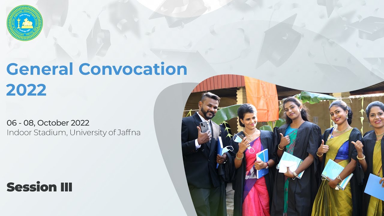 Session III of the 36th General Convocation 2022