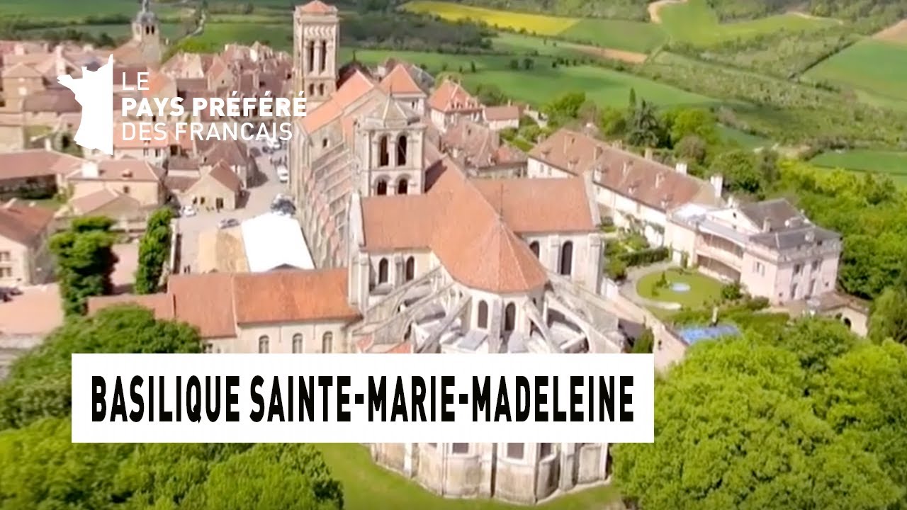 Basilique Sainte-Marie-Madeleine de Vezelay - Région Bourgogne - Le Monument Préféré des Français