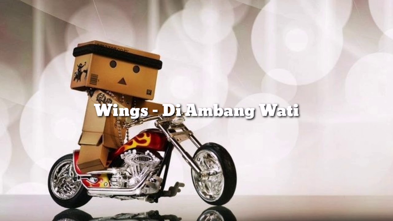 Wings - Di Ambang Wati lirik