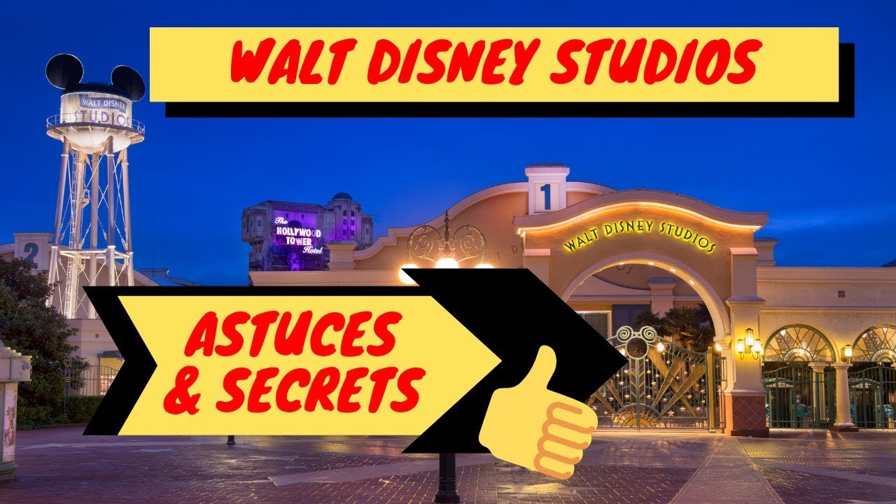 WALT DISNEY STUDIOS // 🎢 Face Cachée des Parcs