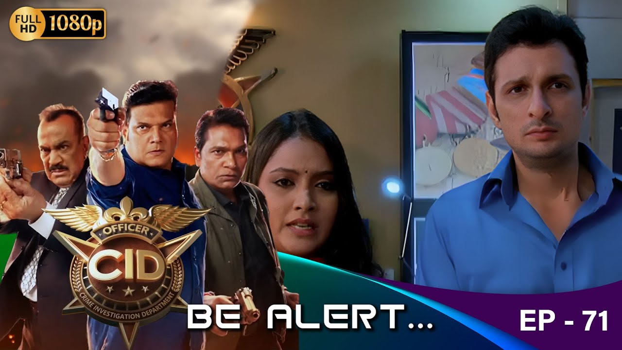 CID - Be Alert  Ep - 71 | Mega Serial | Shivaji Satam, Aditya Shrivastava, Dayanand Shetty