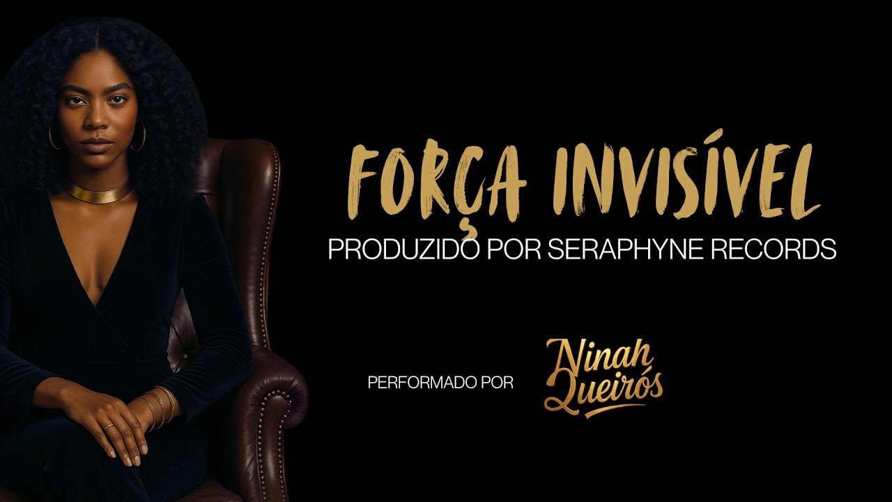 Força Invisível | Ninah Queirós