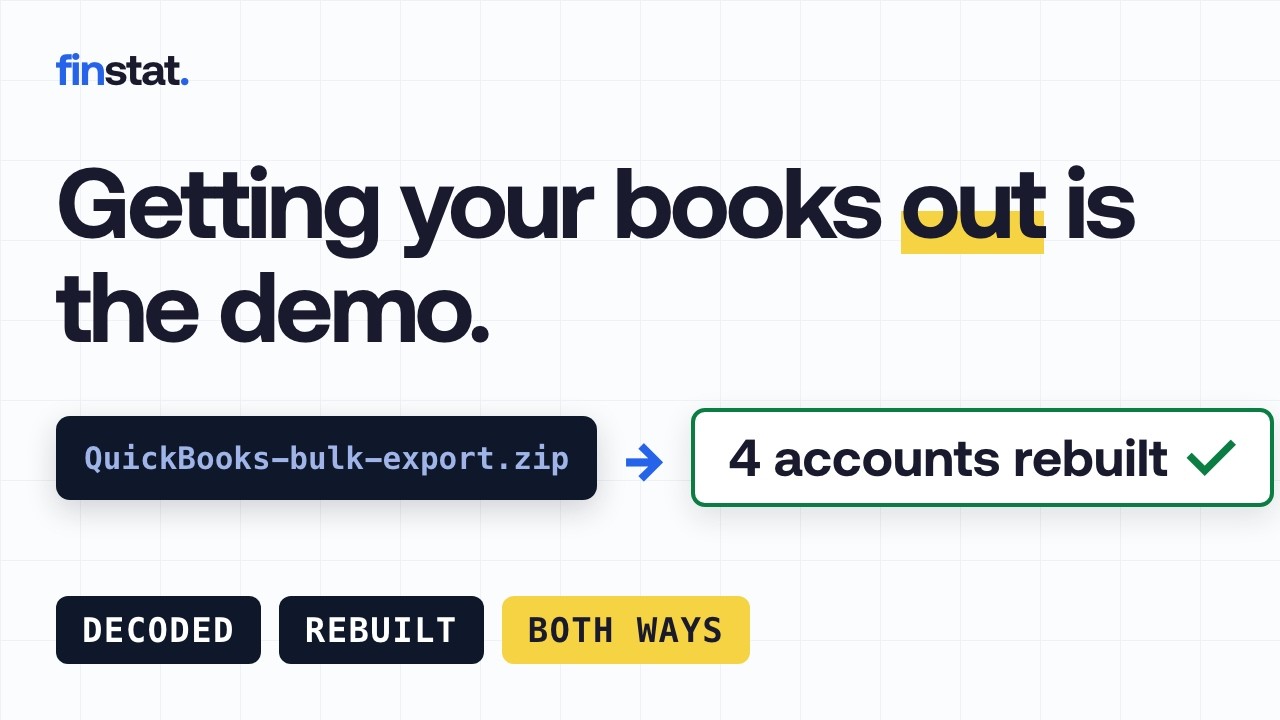 Leaving QuickBooks: your books rebuilt from a bulk export &mdash; and exported right back out (demo)