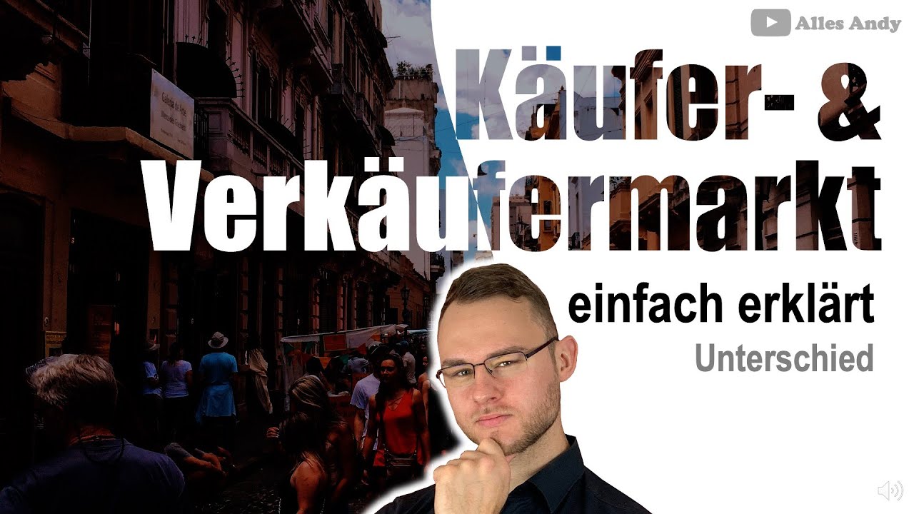 K&auml;ufer- und Verk&auml;ufermarkt einfach erkl&auml;rt mit Beispiele