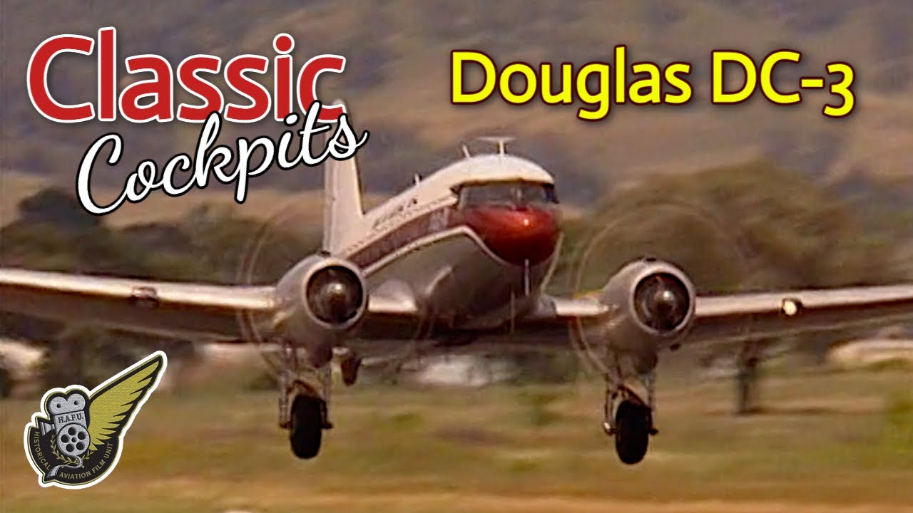 Classic Cockpits : Flying the Douglas DC-3