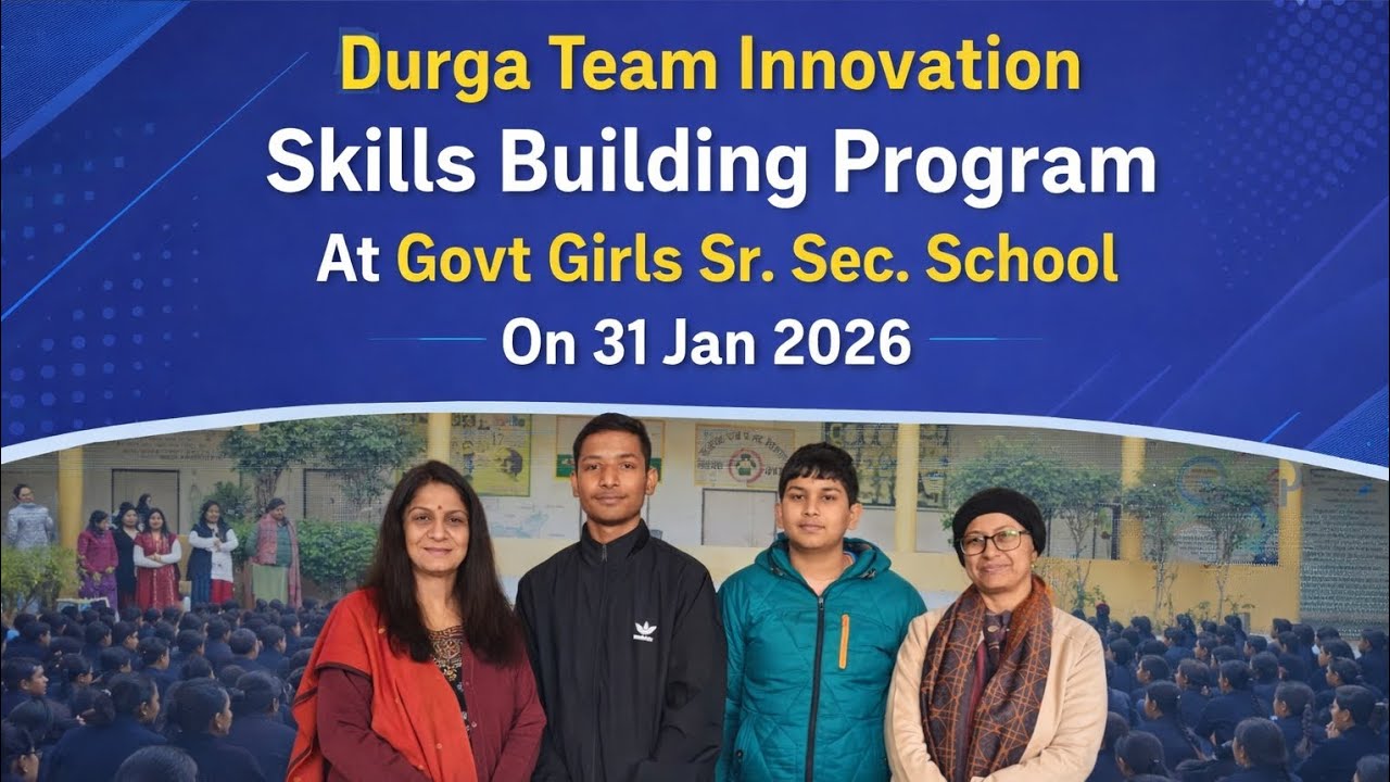 Durga Team Innovations x GGSSS: Empowering Girls through Skills