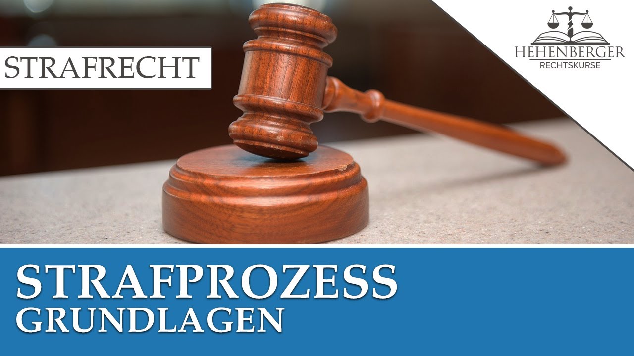 Grundlagen Strafprozess - STRAFRECHT