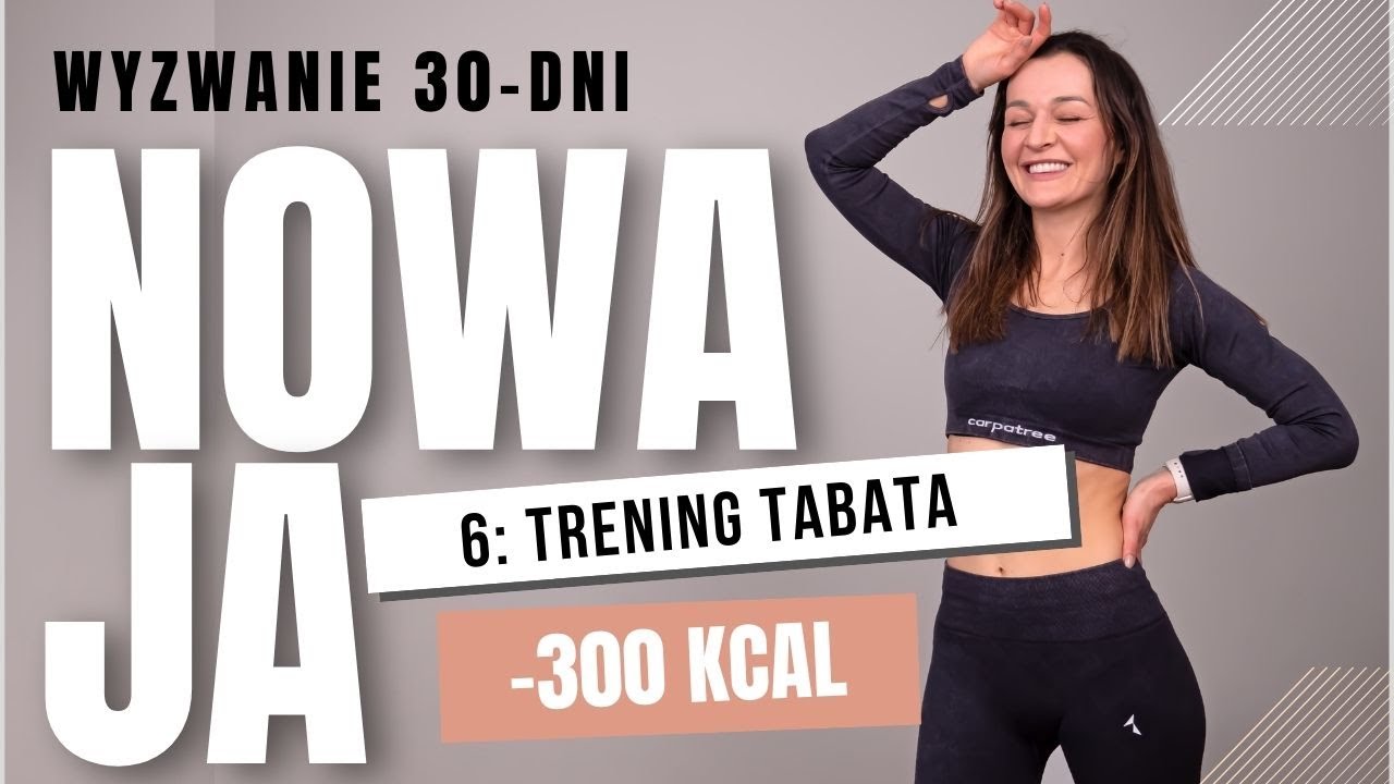 6. ODCHUDZAJĄCY trening TABATA  -300 kcal / 30-dniowe wyzwanie NOWAJA