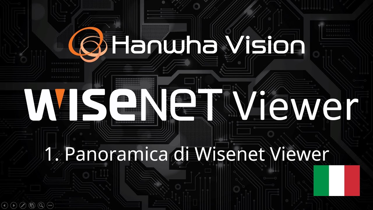 1. Panoramica di Wisenet Viewer