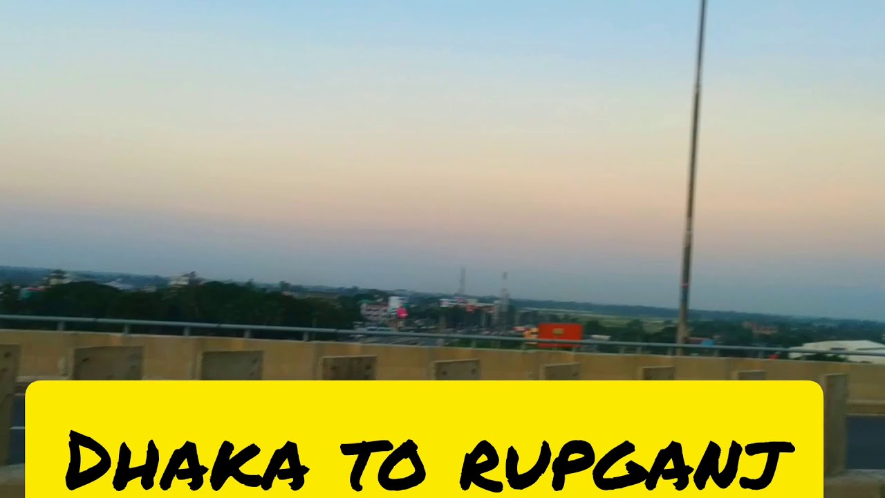 Dhaka to rupganj 🤘🤪