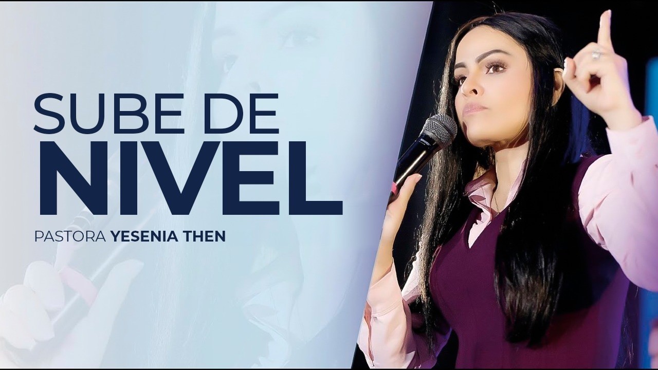 SUBE DE NIVEL - Pastora Yesenia Then
