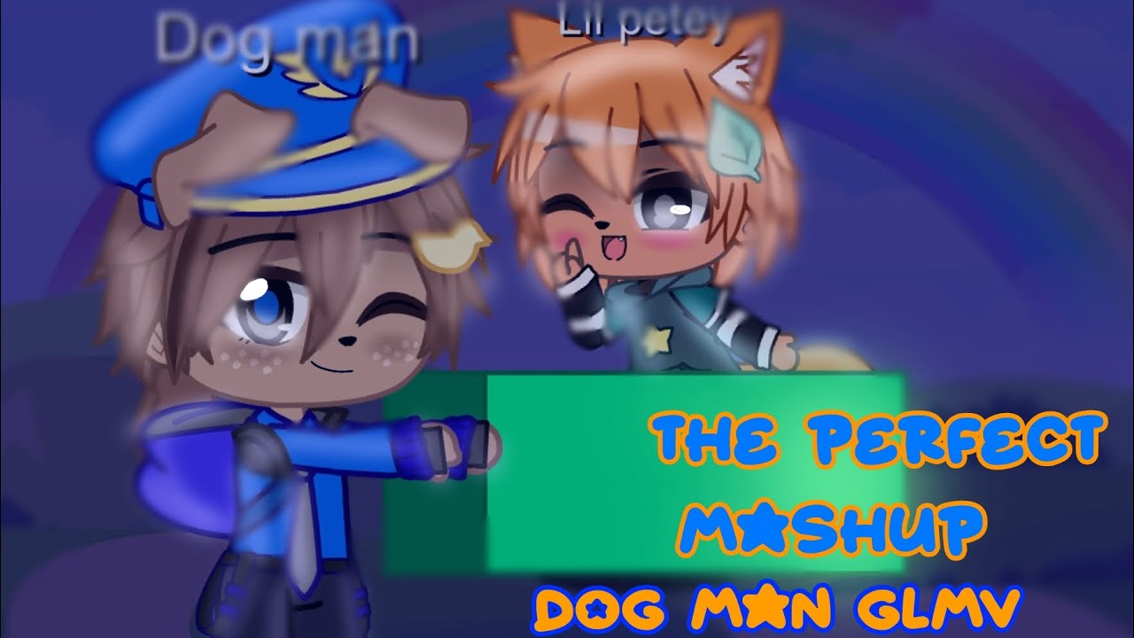 The perfect mashup 🐶💙🐱🧡🎶‼️| Dog man GLMV