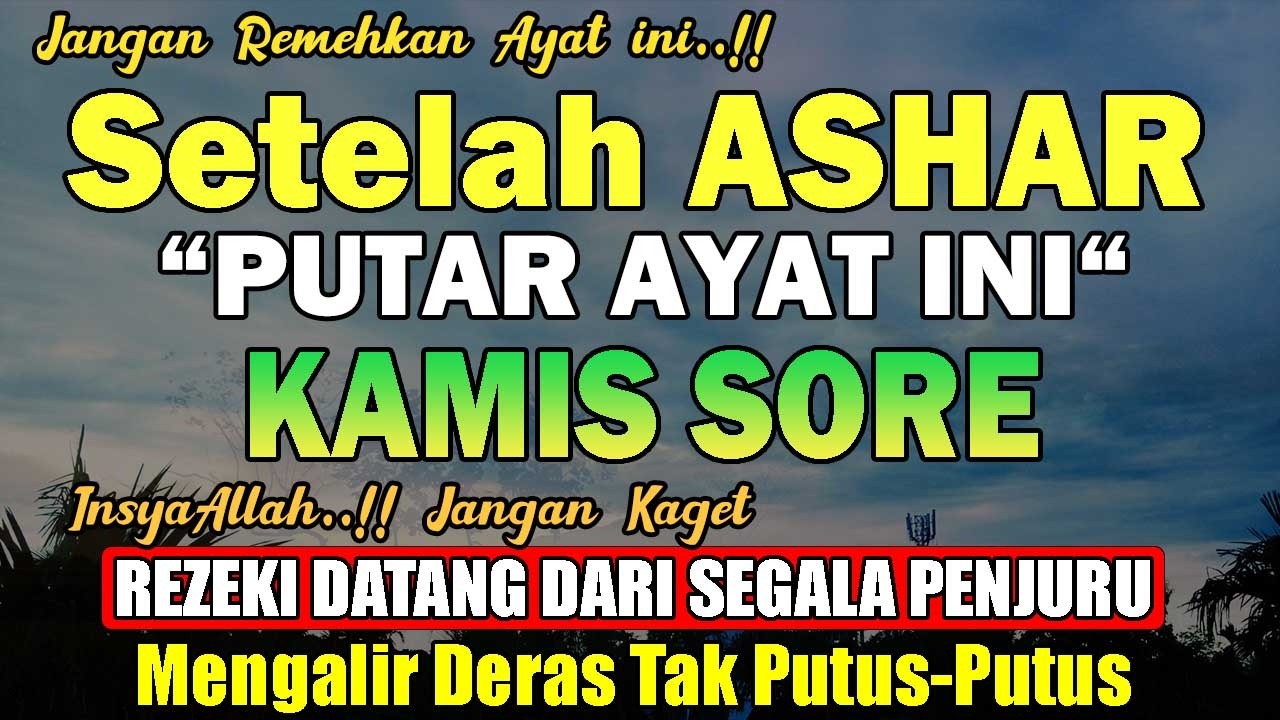 Dahsyatnya Dzikir Sore Hari Kamis !! Pengampunan Dosa, Pengabul Hajat, Mendapat Ridho Allah