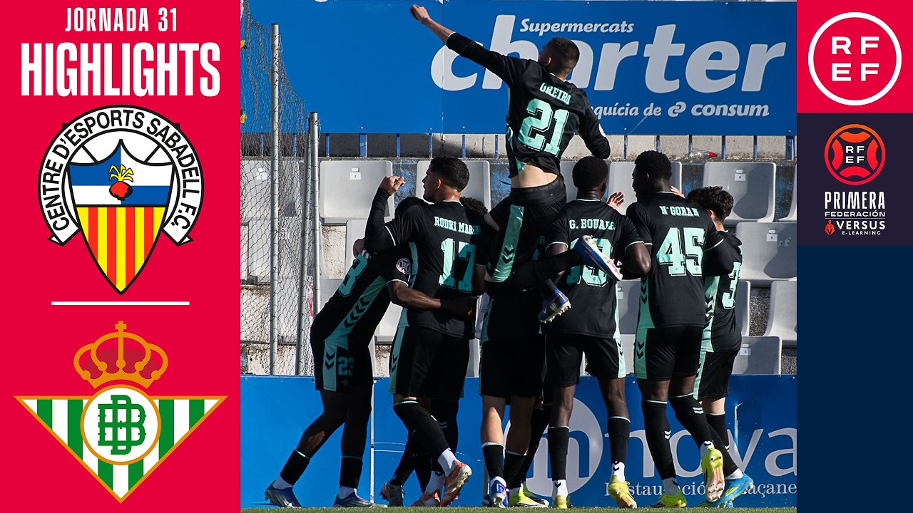 Resumen #PrimeraFederaci&oacute;n | CE Sabadell FC 1-3 Betis Deportivo | Jornada 31 | Temporada 2025/2026