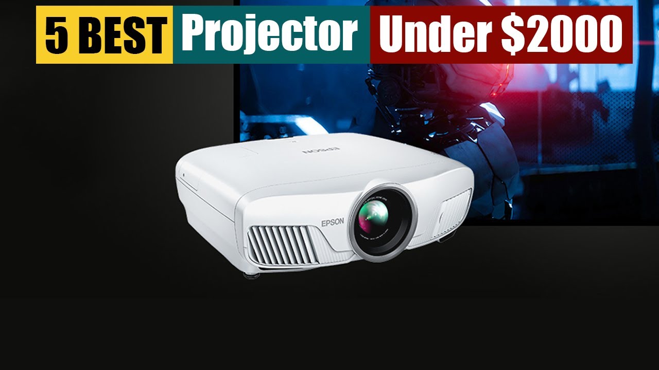 Best Projector Under $2000 of 2025