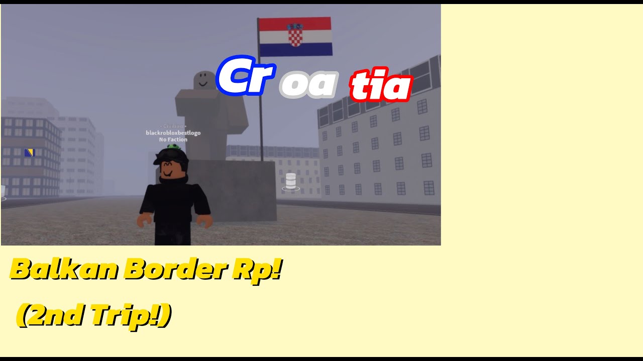 Visiting Croatia! 🇭🇷|Balkan Border Rp| enjoy!
