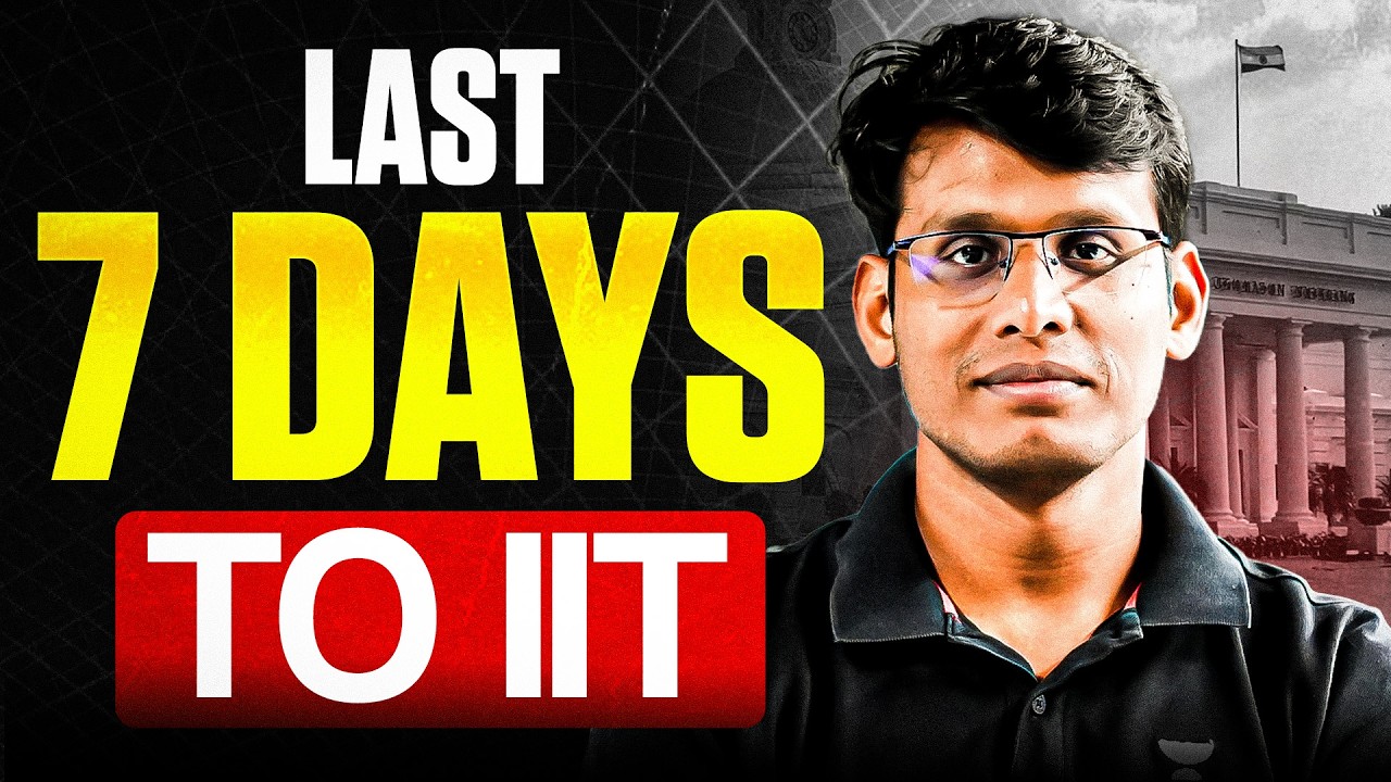 Last 7 Days me ye Mat Krna! | JEE Advanced 2026