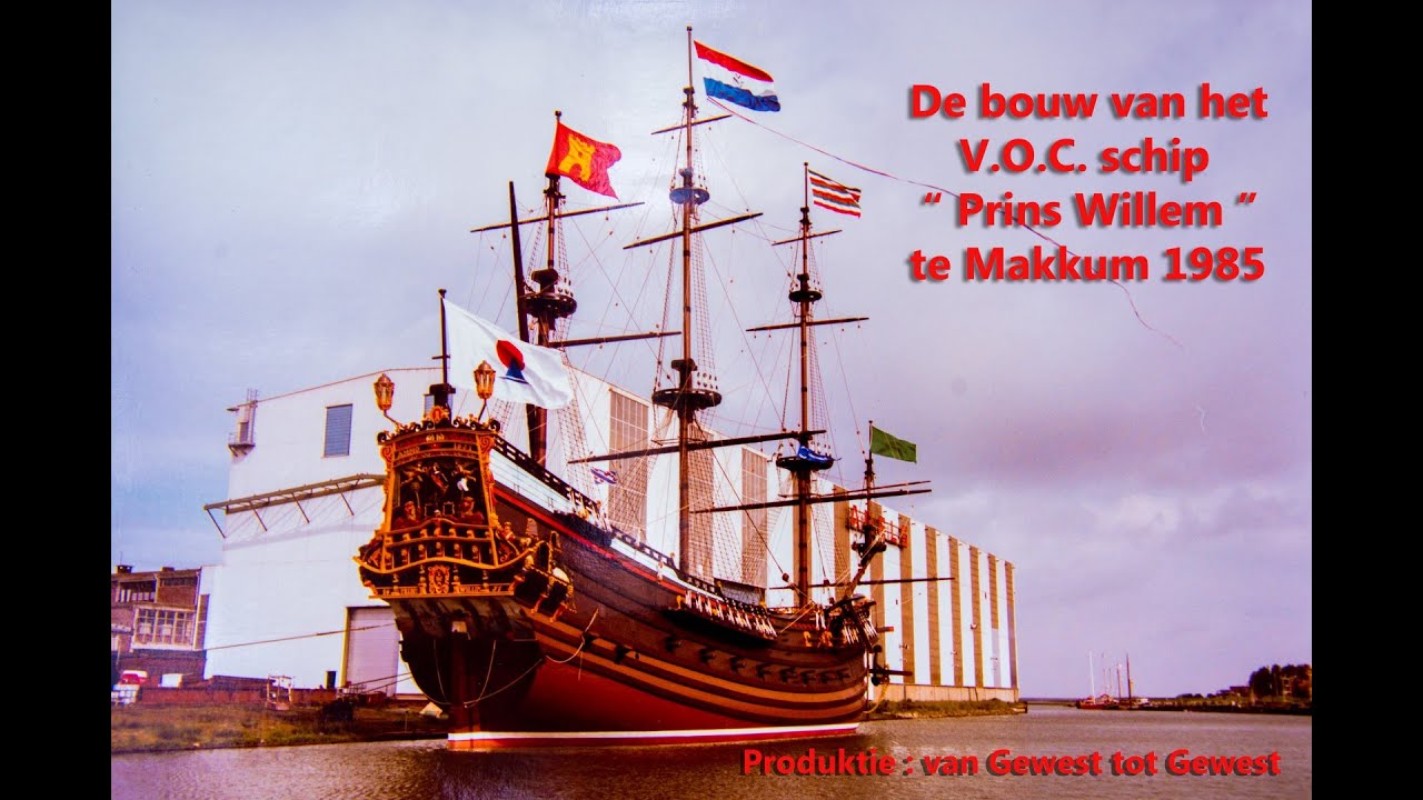 V O C  Schip Bouw Prins Willem 1985