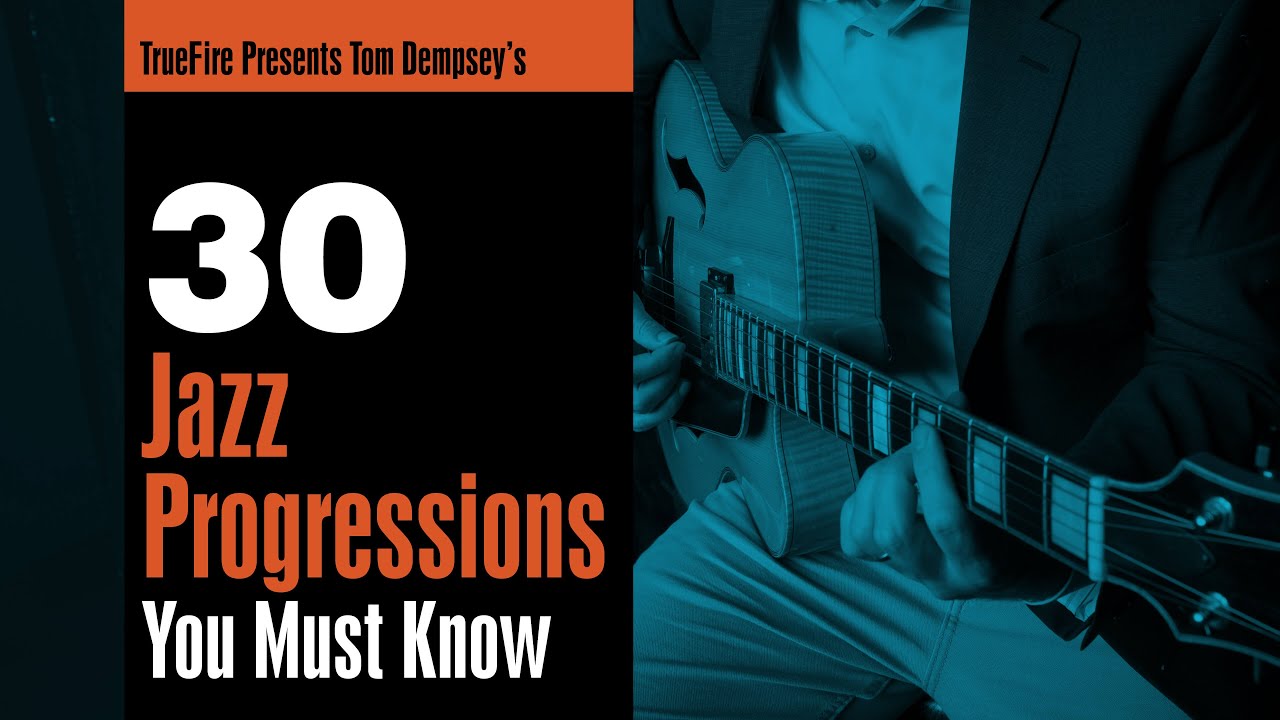 🎸Tom Dempsey's 30 Jazz Progressions You MUST Know - Intro - Guitar Lessons