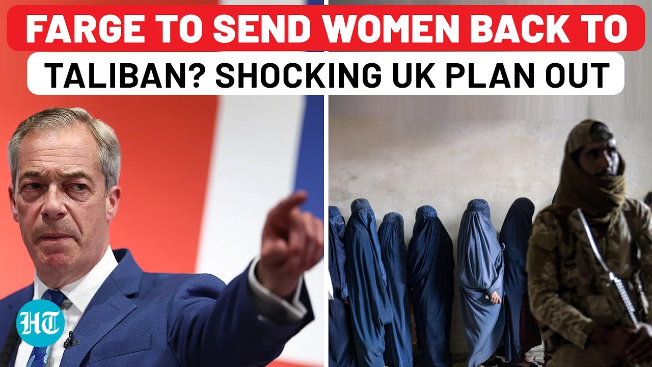 Farage Goes Full Hardline With 'Taliban Plan' for Women Amid UK's Migrants Showdown | UK Vs Migrants