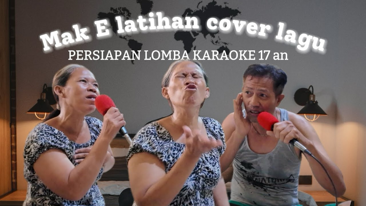MAK E PERSIAPAN LOMBA KARAOKE