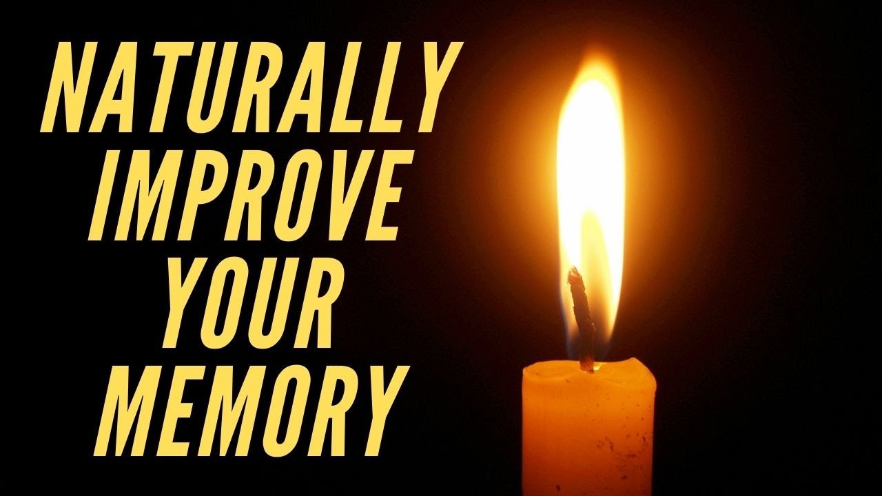 How to Naturally Improve Your Memory