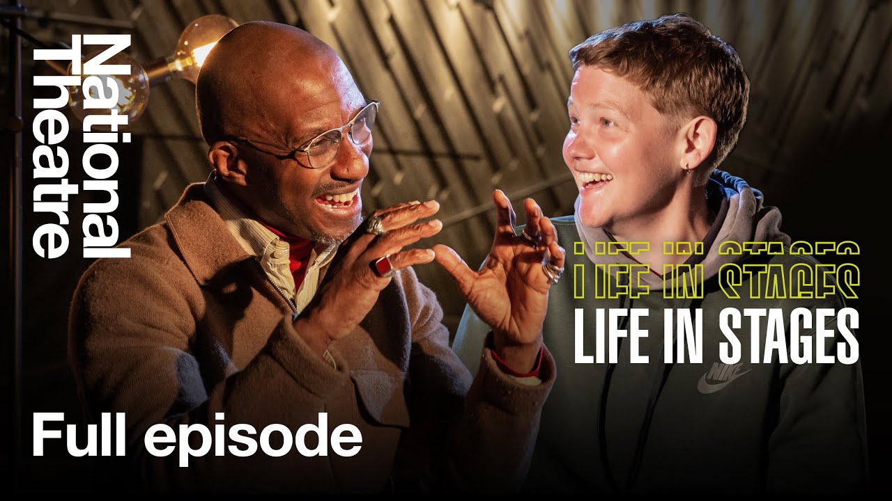 Life in Stages S1 Ep6: Kae Tempest and Clint Dyer in conversation at the National Theatre