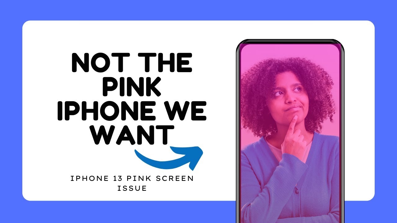 iPhone 13's Pink Screen Problem