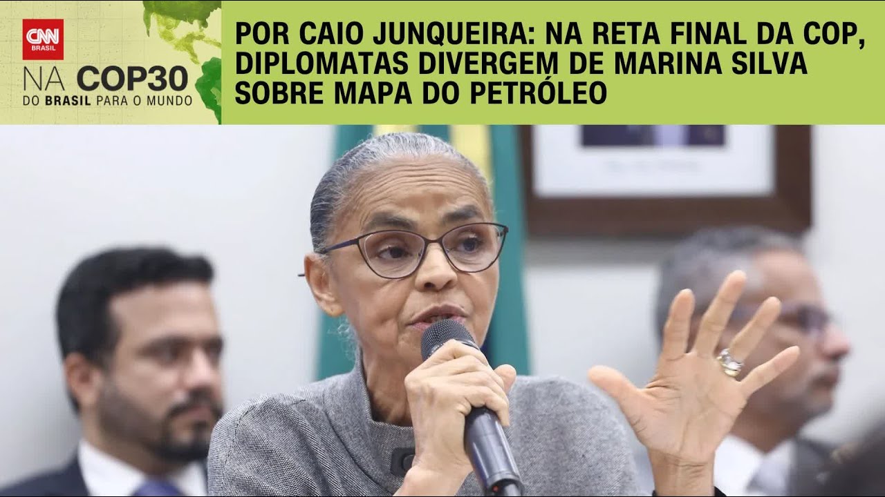 COP30: Na reta final, diplomatas divergem de Marina Silva sobre Mapa do Petr&oacute;leo | CNN PRIME TIME