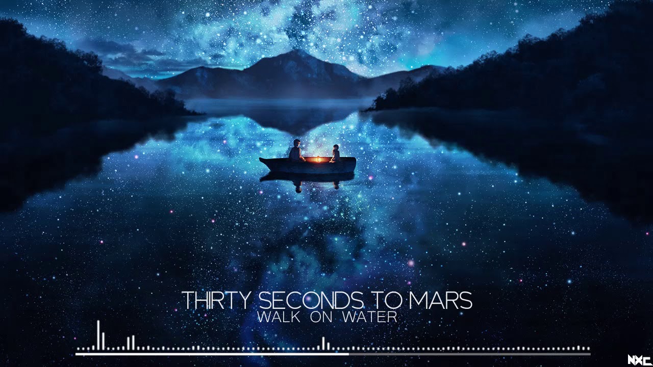 Nightcore - Walk On Water [Thirty Seconds To Mars]