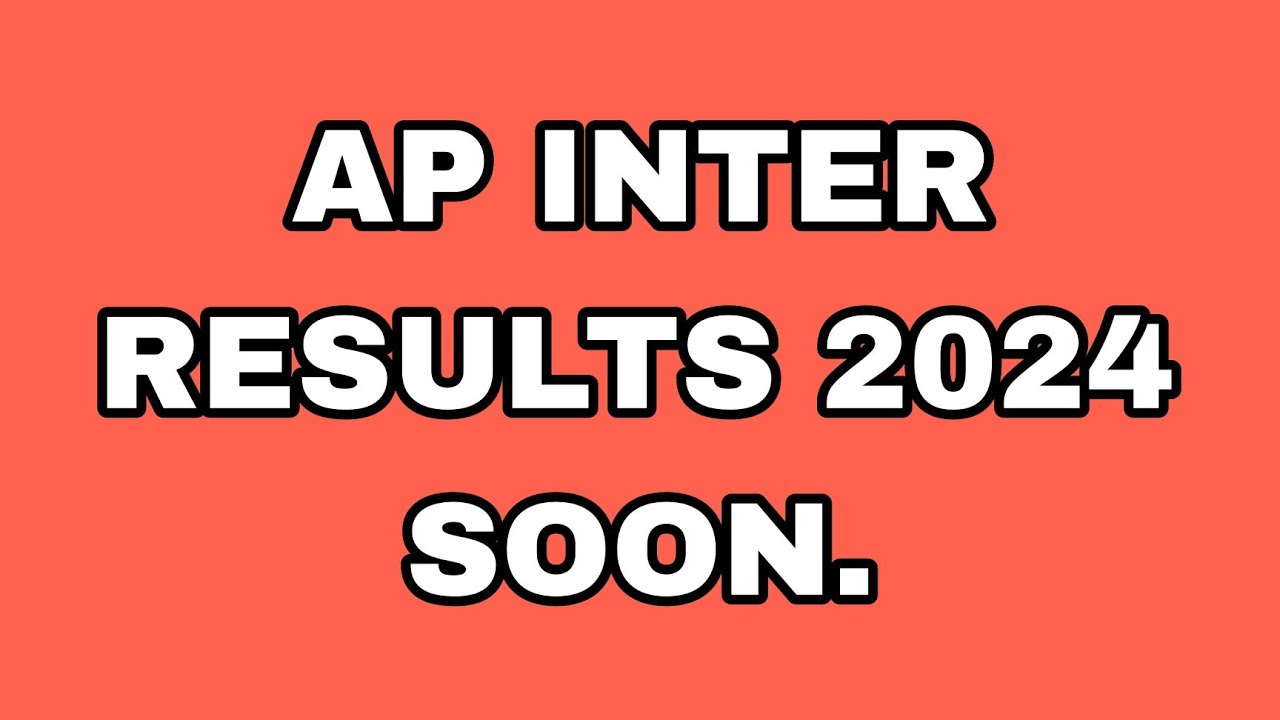 AP INTER RESULTS 2024 ON 12th  APRIL.