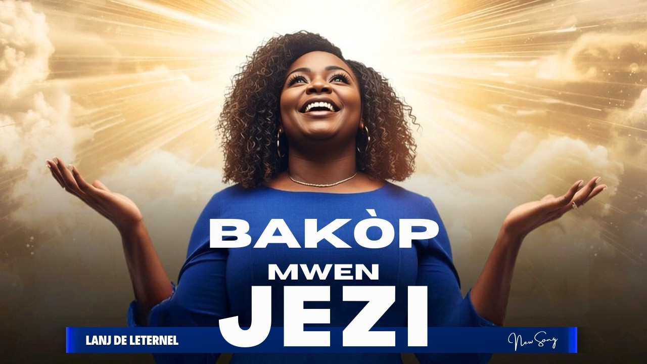BAKÒP MWEN JEZI — MUSIC VIDEO | HAITIAN CREOLE GOSPEL MUSIC #haiti #bondye #ayitireveyew #music #god