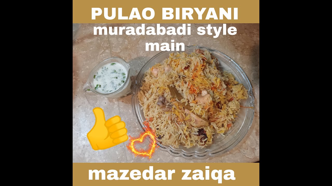 PULAO BIRYANI (muradabadi style main) #biryanipulao#homemademasle#biryaniamazingfoodwithkanwal#food