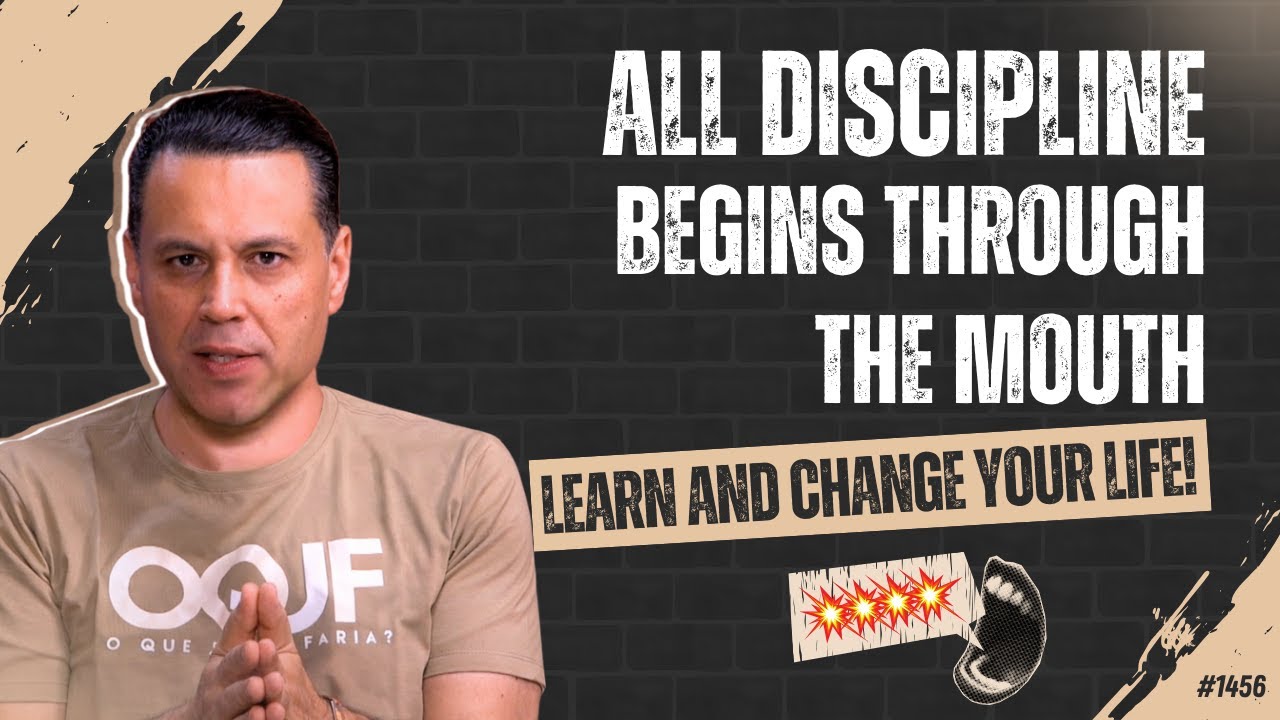 ALL DISCIPLINE BEGINS THROUGH THE MOUTH 👄💥 Learn and change your life! | #1456